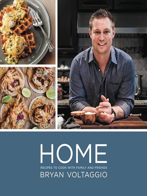 Title details for Home by Bryan Voltaggio - Available